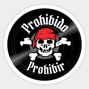 Pirate disc Forbidden ban. Phrase in Spanish on a vinyl record. Sticker